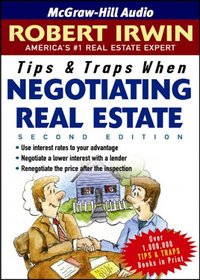 Tips & Traps When Negotiating Real Estate, 2nd Edition