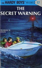 The Secret Warning  (Hardy Boys #17)