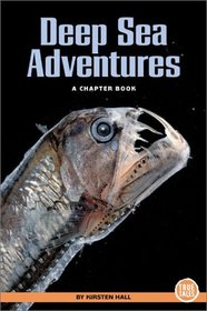 Deep Sea Adventures: A Chapter Book (True Tales)