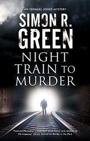 Night Train to Murder (Ishmael Jones, Bk 8)