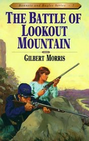 The Battle of Lookout Mountain (Bonnets  Bugles , No 7)