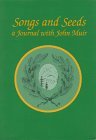 Songs and Seeds: A Journal With John Muir