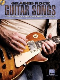 Graded Rock Guitar Songs - 9 Rock Classics Carefully Arranged (bk/cd Play-along)