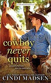 A Cowboy Never Quits (Turn Around Ranch, Bk 1)