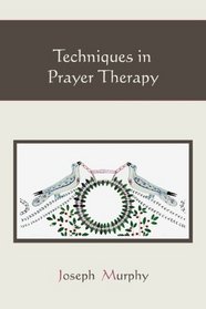 Techniques in Prayer Therapy