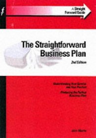 The Straightforward Business Plan (Straightforward Guides)