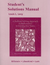 Student's Solutions Manual for A Problem Solving Approach to Mathematics for Elementary School Teachers