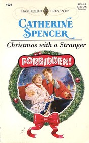 Christmas with a Stranger (Forbidden!) (Harlequin Presents, No 1927)