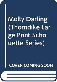 Molly Darling (Thorndike Large Print Silhouette Series)