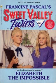 Elizabeth the Impossible (Sweet Valley Twins)