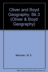Oliver and Boyd Geography: Pupil's Book 3 (Oliver and Boyd Geography)