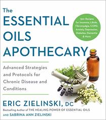 The Essential Oils Apothecary: Advanced Strategies and Protocols for Chronic Disease and Conditions