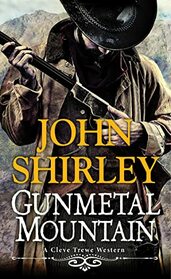 Gunmetal Mountain (Cleve Trewe, Bk 2)