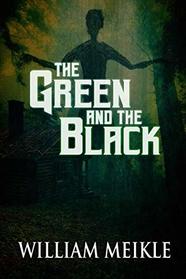 The Green and the Black