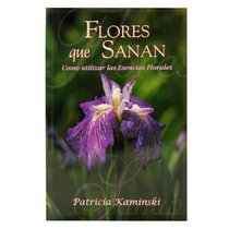 Flores que Sanan (Spanish Edition)