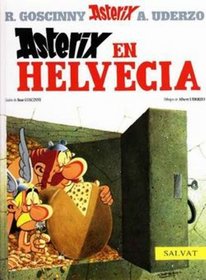 Asterix en Helvecia (Spanish Edition of Asterix in Switzerland)