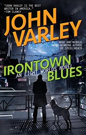 Irontown Blues (Eight Worlds, Bk 4)