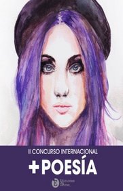 II Concurso Internacional +Poesia (Spanish Edition)