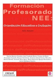 La formacin del profesorado ante las nee (Spanish Edition)
