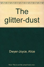 The glitter-dust