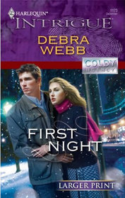 First Night  (Colby Agency, Bk 24) (Harlequin Intrigue, No 1173) (Larger Print)
