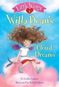 Little Wings #1: Willa Bean's Cloud Dreams (A Stepping Stone Book(TM))