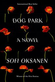 Dog Park: A novel