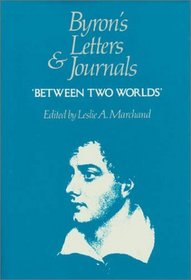 Byron's Letters and Journals : Volume VII, 'Between two worlds', 1820 (Byron's Letters and Journals)