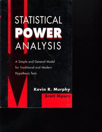 Statistical Power Analysis: A Simple and General Model for Traditional and Modern Hypothesis Tests, Third Edition