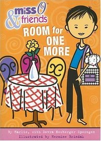 Miss O and Friends: Room for One More