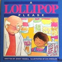 A Lollipop Please (Literacy 2000 Stage 4)