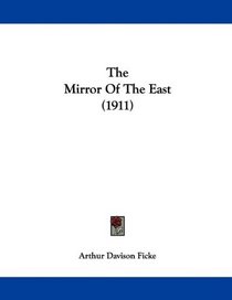 The Mirror Of The East (1911)