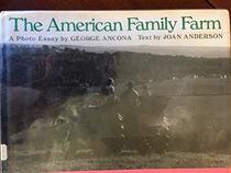 American Family Farm: A Photo Essay