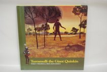 Turramulli the Giant Quinkin (Stories of the Dreamtime-Tales of the Aboriginal People)