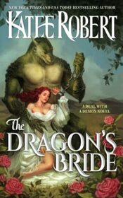 The Dragon's Bride (A Deal With A Demon)