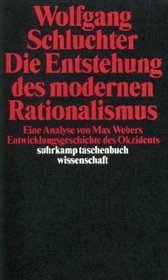 Die Entstehung des modernen Rationalismus.