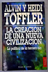La Creacion de Una Nueva Civilizacion (Spanish Edition)