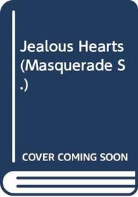 Jealous Hearts (Masquerade)