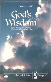 God's Wisdom: Bible Passages Exploring God's Guideance for Our Lives