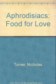 Aphrodisiacs: Food for love