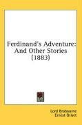 Ferdinand's Adventure: And Other Stories (1883)