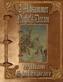 A Midsummer Night's Dream: Unabridged Edition