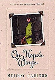 On Hope's Wings (Allison Chronicles, Bk 1)