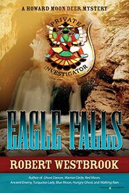 Eagle Falls (A Howard Moon Deer Mystery)