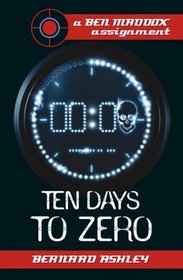 Ten Days to Zero (Ben Maddox Story)