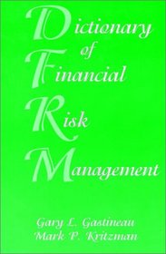 Dictionary of Financial Risk Management, Third Edition