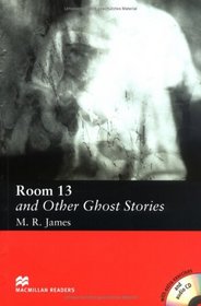Room 13 and Other Ghost Stories. Lektre mit 2 CDs