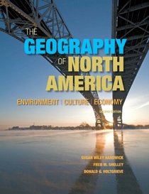 The Geography of North America: Environment, Culture, Economy (2nd Edition)