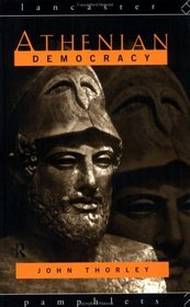 Athenian Democracy (Lancaster Pamphlets in Ancient History)