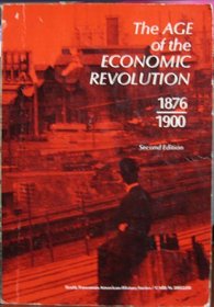 Age of the Economic Revolution, 1876-1900 (The Scott Foresman American history series)